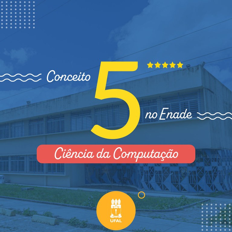 Computer Science at Ufal achieves Concept 5 at Enade 2021 - Correio dos Municípios